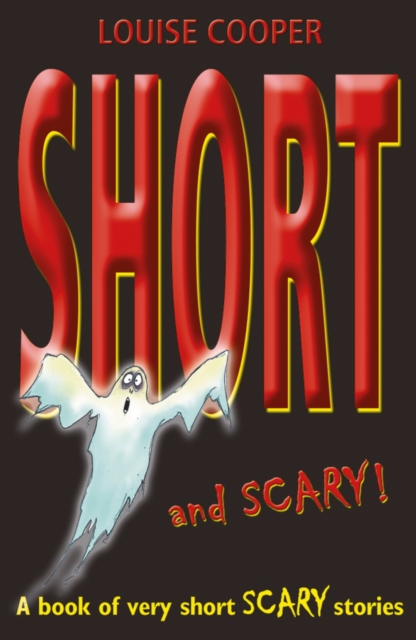 Short And Scary! - Louise Cooper