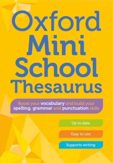 Oxford Mini School Thesaurus - Oxford Dictionaries