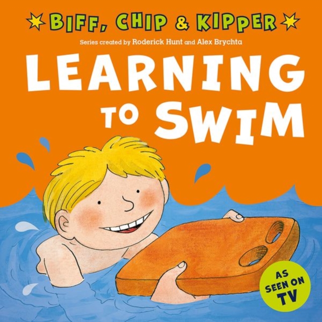 Learning to Swim (First Experiences with Biff, Chip & Kipper) - Roderick|young Hunt