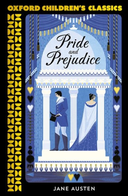 Oxford Children's Classics: Pride and Prejudice - Jane Austen