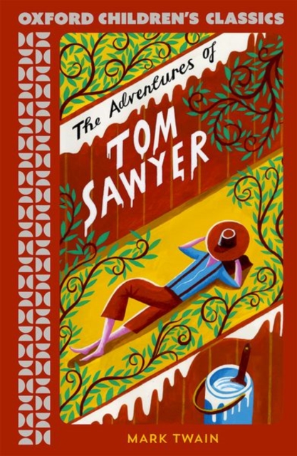 Oxford Children's Classics: The Adventures of Tom Sawyer - Mark Twain