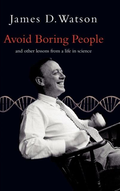 Coperta cărții 'Avoid Boring People - James D. ( Watson'