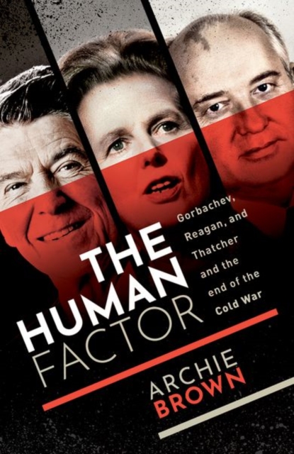 Human Factor - Archie (emeritus Professor Of Politics Brown