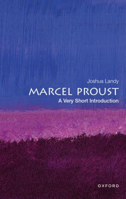 Marcel Proust - Joshua (andrew B. Hammond Professor Of French And Professor Of Comparative Literature Landy