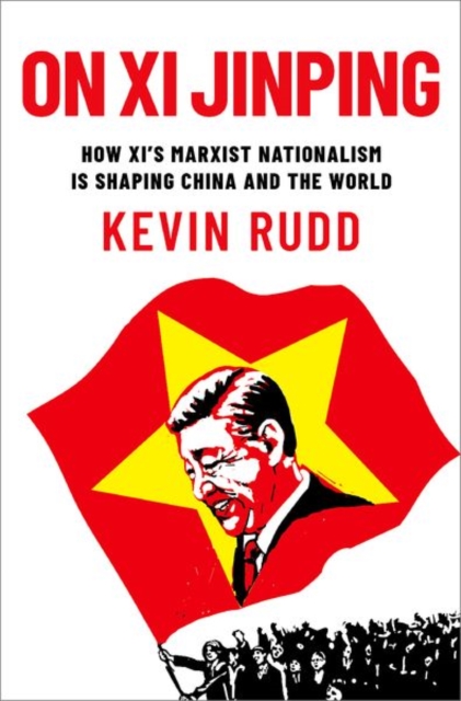 On Xi Jinping - Kevin (former Prime Minister Rudd