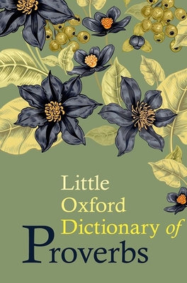 Little Oxford Dictionary of Proverbs - 