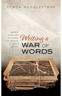 Coperta cărții 'Writing a War of Words - Lynda (professor Of The History Of English Mugglestone'