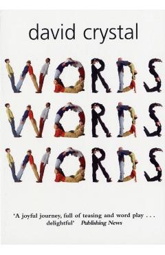Poza produsului Words Words Words - David (honorary Professor Of Linguistics At The University Of Wales Crystal