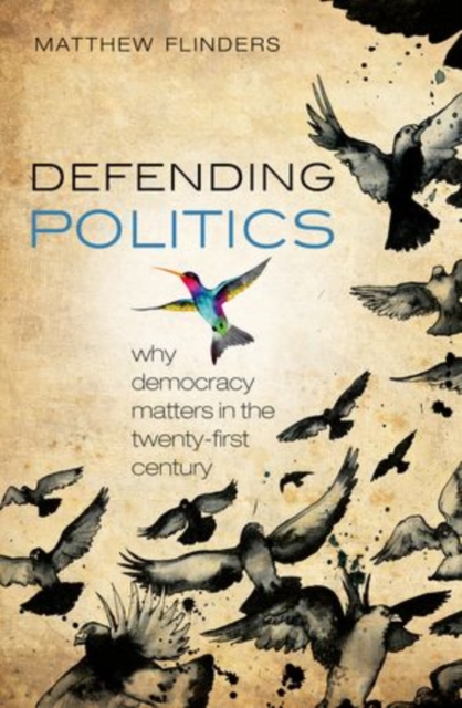 Coperta cărții 'Defending Politics - Matthew (professor Of Politics Flinders'