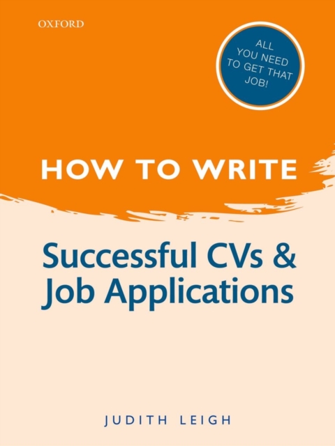 How to Write: Successful CVs and Job Applications - Judith (trusthouse Charitable Foundation) Leigh