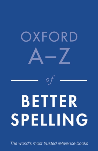 Oxford A-Z of Better Spelling - 