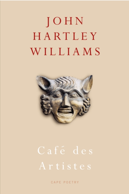 Coperta cărții 'Cafe des Artistes - John Hartley Williams'