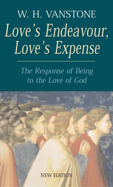 Love's Endeavour, Love's Expense - W.h. Vanstone