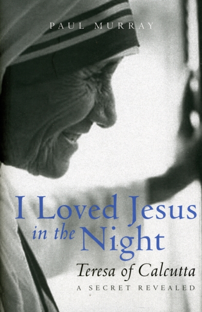 I Loved Jesus in the Night - Paul Murray Op