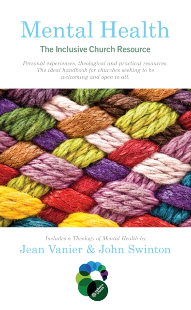 Mental Health: The Inclusive Church Resource - Jean|swinton Vanier