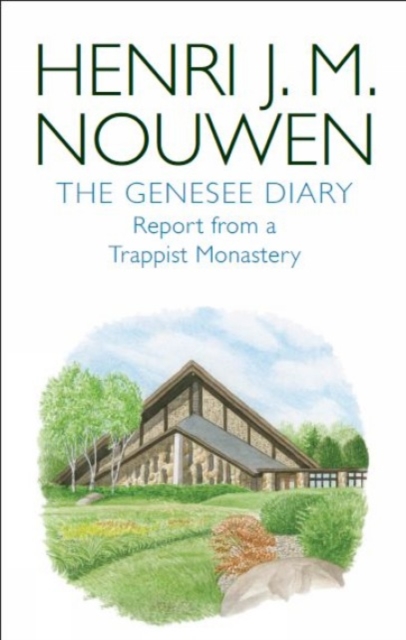 Genesee Diary - Henri J. M. Nouwen