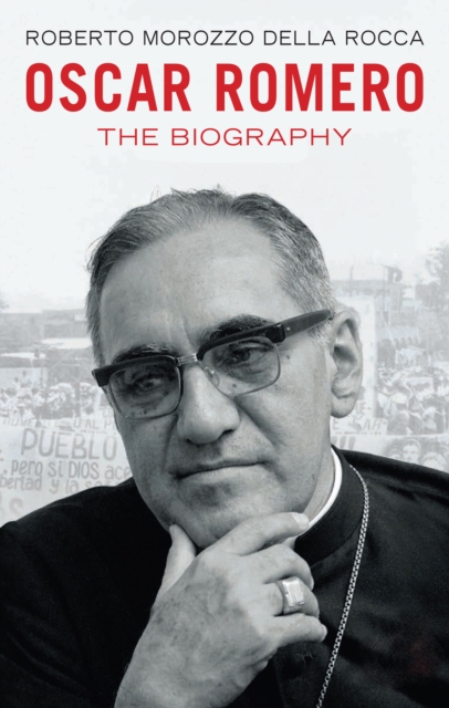 Oscar Romero - Roberto Morozzo Della Rocca