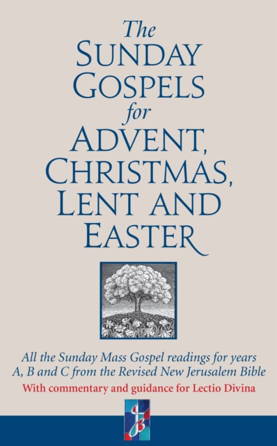 Sunday Gospels for Advent, Christmas, Lent and Easter - Revd Dr Adrian Graffy