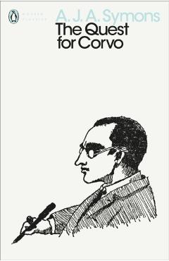 Coperta cărții 'Quest for Corvo - A. J. A. Symons'
