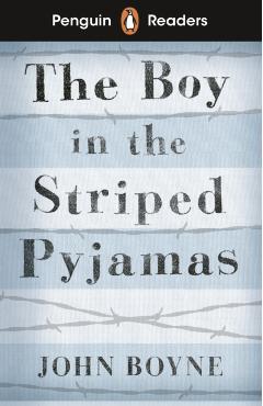 Coperta cărții 'Penguin Readers Level 4: The Boy in Striped Pyjamas (ELT Graded Reader) - John Boyne'