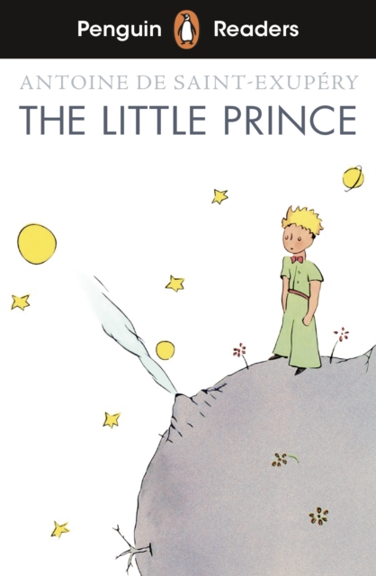 Penguin Readers Level 2: The Little Prince (ELT Graded Reader) - Antoine De Saint-exupery