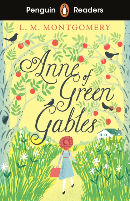 Penguin Readers Level 2: Anne of Green Gables (ELT Graded Reader) - L. M. Montgomery