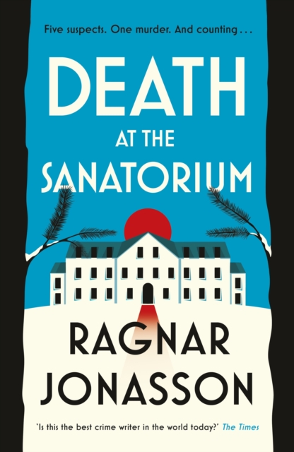 Death at the Sanatorium - Ragnar Jonasson