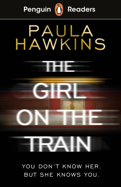 Penguin Readers Level 6: The Girl on the Train (ELT Graded Reader) - Paula Hawkins