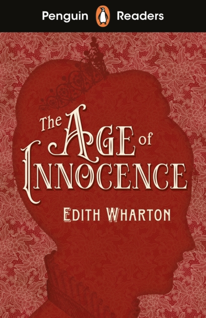 Penguin Readers Level 4: The Age of Innocence (ELT Graded Reader) - Edith Wharton