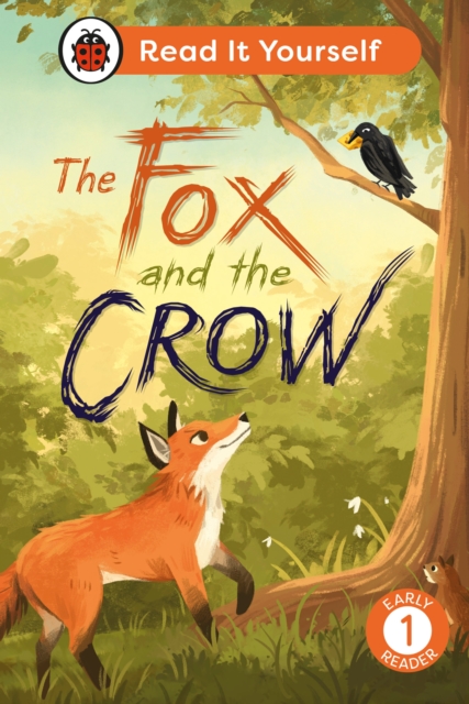 Fox and the Crow: Read It Yourself - Level 1 Early Reader - 