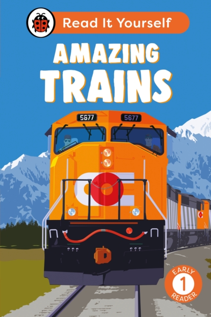 Amazing Trains: Read It Yourself - Level 1 Early Reader - 