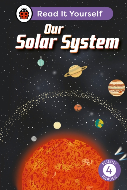 Our Solar System: Read It Yourself - Level 4 Fluent Reader - 