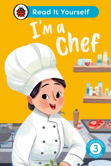 I'm a Chef: Read It Yourself - Level 3 Confident Reader - 