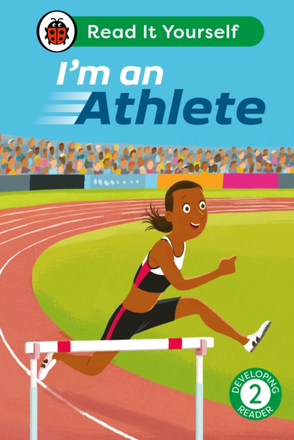 I'm an Athlete: Read It Yourself - Level 2 Developing Reader - 