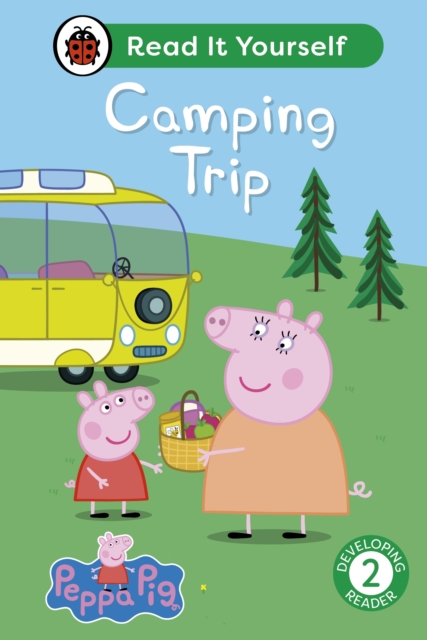 Peppa Pig Camping Trip: Read It Yourself - Level 2 Developing Reader - 
