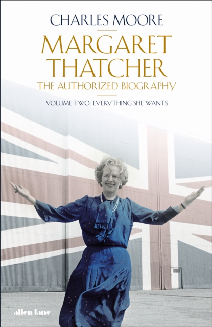 Margaret Thatcher - Charles Moore