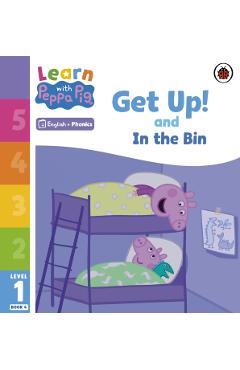 Coperta cărții 'Learn with Peppa Phonics Level 1 Book 4 – Get Up! and In the Bin (Phonics Reader) -'
