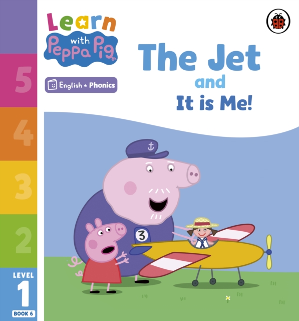 Learn with Peppa Phonics Level 1 Book 6 ? The Jet and It is Me! (Phonics Reader) - 