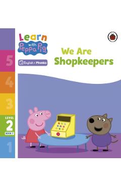 Coperta cărții 'Learn with Peppa Phonics Level 2 Book 7 – We Are Shopkeepers (Phonics Reader) -'