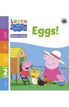 Coperta cărții 'Learn with Peppa Phonics Level 2 Book 10 – Eggs! (Phonics Reader) -'