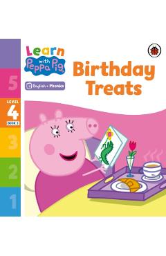 Coperta cărții 'Learn with Peppa Phonics Level 4 Book 3 – Birthday Treats (Phonics Reader) -'