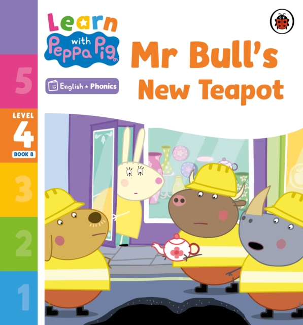 Learn with Peppa Phonics Level 4 Book 8 ? Mr Bull's New Teapot (Phonics Reader) - 