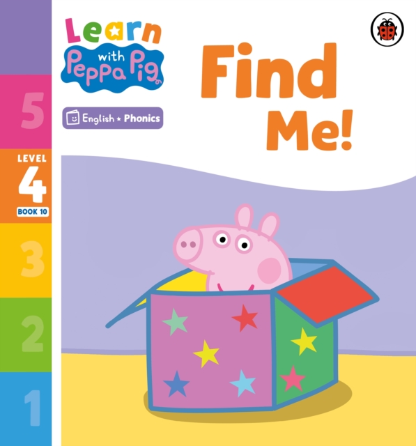 Learn with Peppa Phonics Level 4 Book 10 ? Find Me! (Phonics Reader) - 