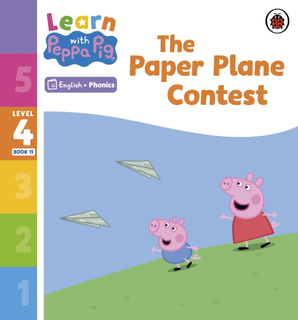 Learn with Peppa Phonics Level 4 Book 11 ? The Paper Plane Contest (Phonics Reader) - 