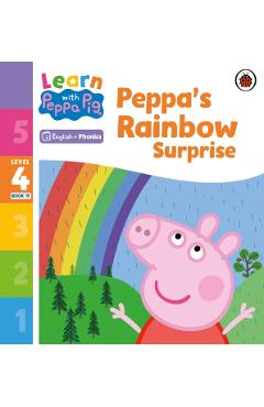 Coperta cărții 'Learn with Peppa Phonics Level 4 Book 19 – Peppa’s Rainbow Surprise (Phonics Reader) -'