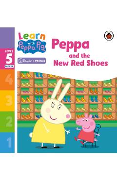 Coperta cărții 'Learn with Peppa Phonics Level 5 Book 10 – Peppa and the New Red Shoes (Phonics Reader) -'
