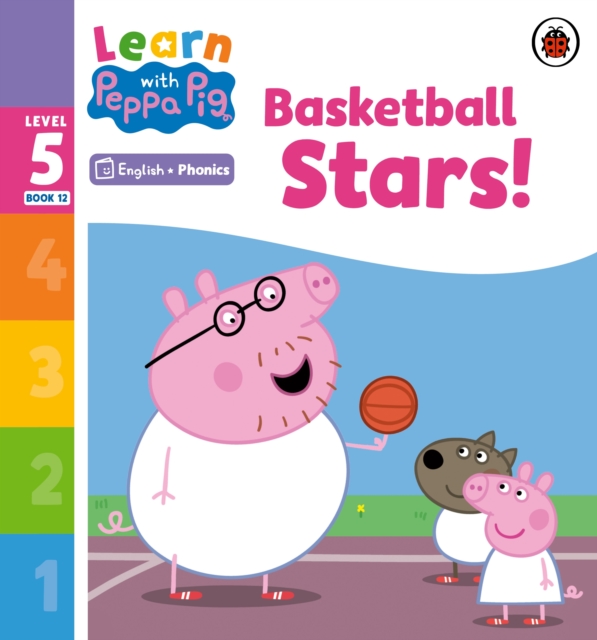 Learn with Peppa Phonics Level 5 Book 12 ? Basketball Stars! (Phonics Reader) - 