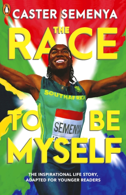 Race To Be Myself: Adapted for Younger Readers - Caster Semenya
