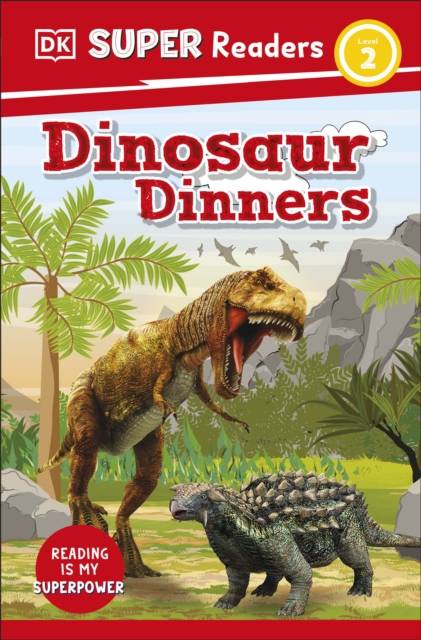 DK Super Readers Level 2 Dinosaur Dinners - 