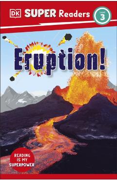 Coperta cărții 'DK Super Readers Level 3 Eruption! -'